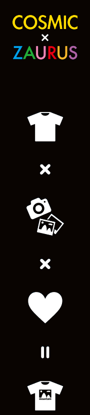 オリジナルTシャツ COSMIC × ZAURUS